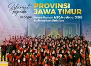 Jawa Timur Juara Umum MTQ N XXIX 2022: Cek 11 Provinsi Masuk 10 Besar Berikut Data Lengkap Juara